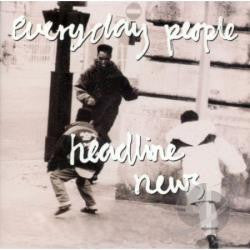 Everyday People – Headline News