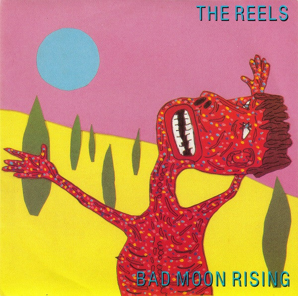The Reels – Bad Moon Rising 7" vinyl record, image 1 of 4