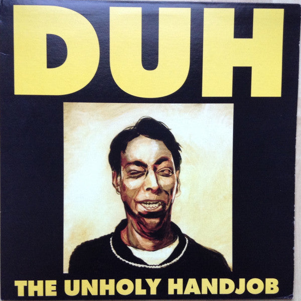 Duh – The Unholy Handjob LP vinyl record, image 1 of 7