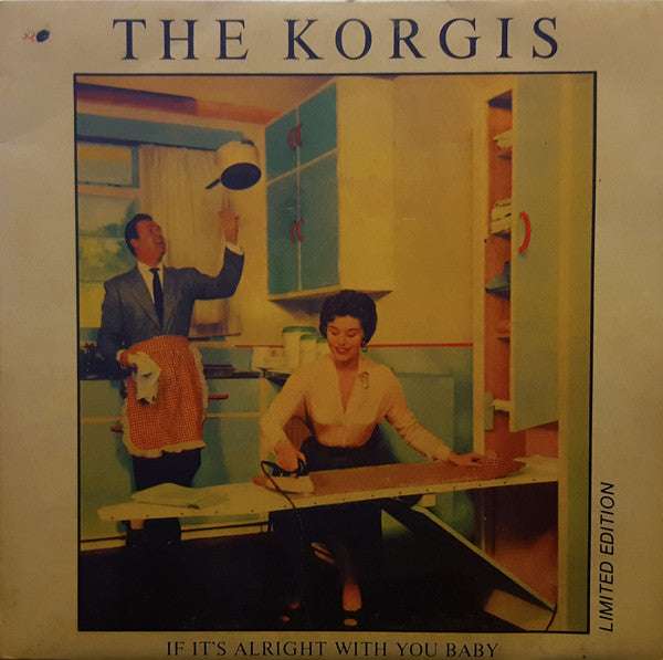 The Korgis – If It's Alright With You Baby 7" vinyl record, image 1 of 3