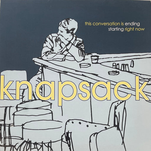 Knapsack – This Conversation Is Ending Starting Right Now