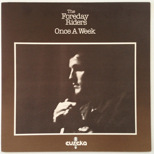 The Foreday Riders – Once A Week
