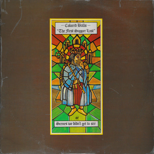 Coloured Balls – "The First Supper Last", Or Scenes We Didn't Get To See LP vinyl record, image 1 of 4