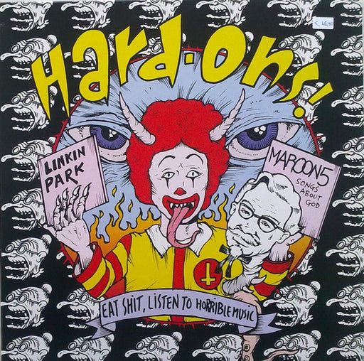 Hard-Ons – Eat Shit, Listen To Horrible Music