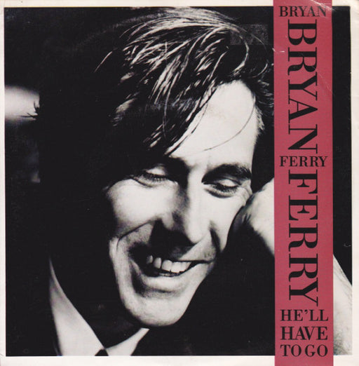 Bryan Ferry – He'll Have To Go 7" vinyl record, image 1 of 2
