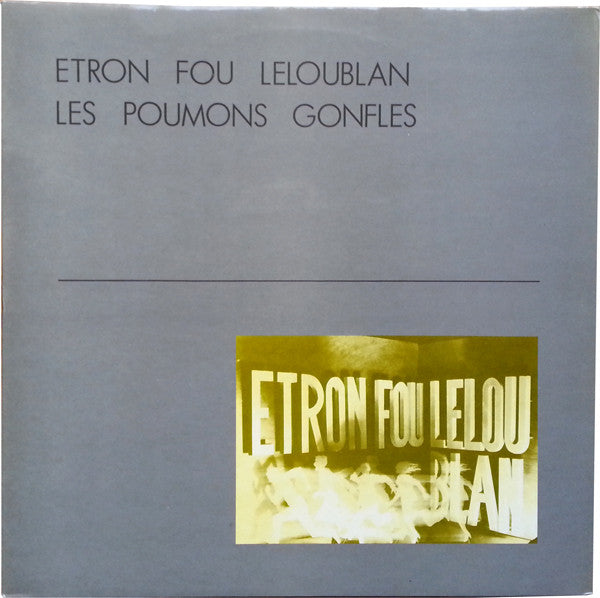 Etron Fou Leloublan – Les Poumons Gonflés LP vinyl record, image 1 of 4