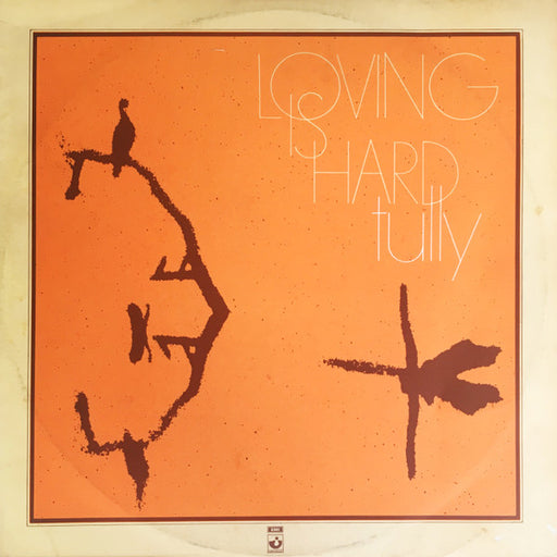 Tully – Loving Is Hard LP vinyl record, image 1 of 3