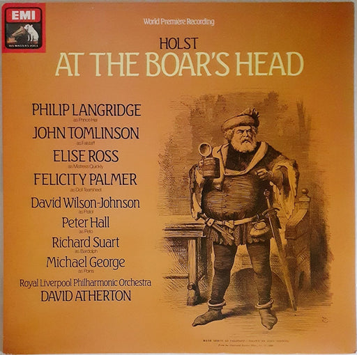 Gustav Holst, Philip Langridge, John Tomlinson, Elise Ross, Felicity Palmer, David Wilson-Johnson, Peter Hall, Richard Suart, Michael George, Royal Liverpool Philharmonic Orchestra, David Atherton – At The Boar's Head LP vinyl record, image 1 of 4