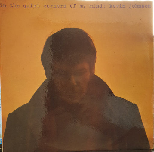 Kevin Johnson – In The Quiet Corners Of My Mind LP vinyl record, image 1 of 4