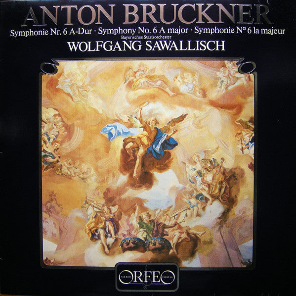 Anton Bruckner, Bayerisches Staatsorchester, Wolfgang Sawallisch – Symphonie Nr. 6 A-Dur • Symphony No. 6 A Major • Symphonie N° 6 La Majeur LP vinyl record, image 1 of 4