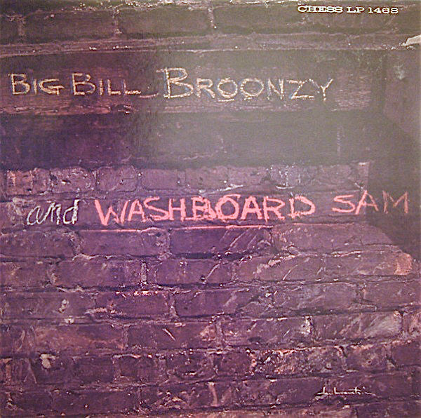 Big Bill Broonzy, Washboard Sam – Big Bill Broonzy And Washboard Sam
