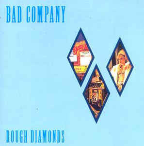 Bad Company – Rough Diamonds
