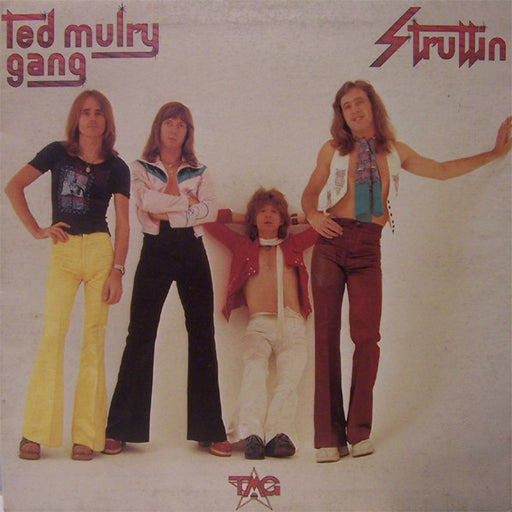 Ted Mulry Gang – Struttin