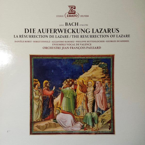 Johann Christoph Friedrich Bach, Ensemble Vocal de Valence, Orchestre De Chambre Jean-François Paillard – Die Auferweckung Lazarus / La Résurrection De Lazare / The Resurrection Of Lazare