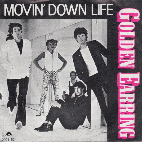 Golden Earring – Movin' Down Life 7" vinyl record, image 1 of 4