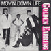 Golden Earring – Movin' Down Life 7" vinyl record, image 1 of 4