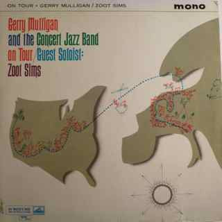 Gerry Mulligan & The Concert Jazz Band, Zoot Sims – Gerry Mulligan And The Concert Jazz Band On Tour LP vinyl record, image 1 of 5