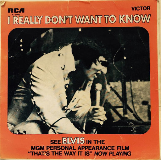 Elvis Presley – I Really Don't Want To Know / There Goes My Everything