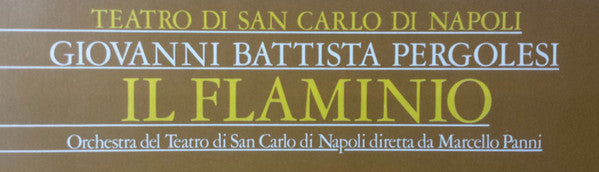 Giovanni Battista Pergolesi, Coro Del Teatro Di San Carlo, Orchestra Del Teatro Di San Carlo, Marcello Panni – Il Flaminio (3xLP) LP vinyl record, image 2 of 7