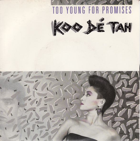 Koo Dé Tah – Too Young For Promises 7" vinyl record, image 1 of 3