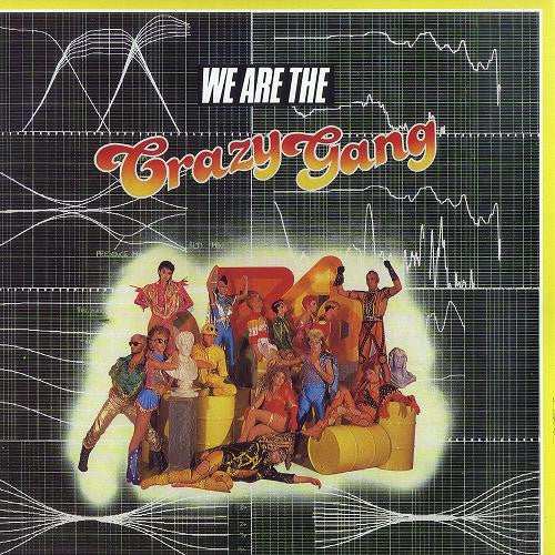 Crazy Gang – We Are The Crazy Gang