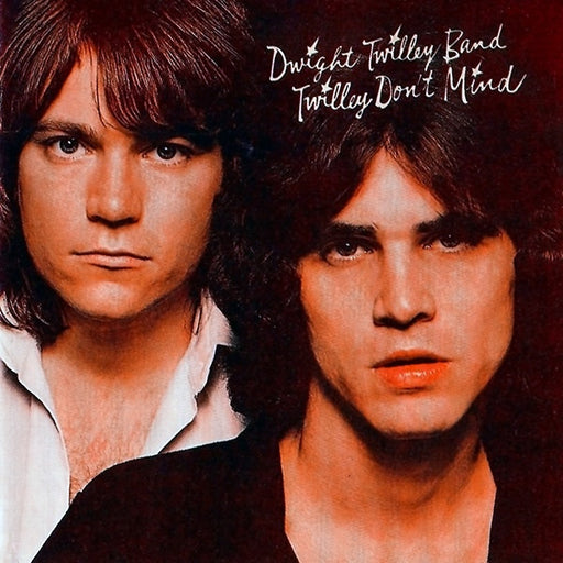Dwight Twilley Band – Twilley Don't Mind