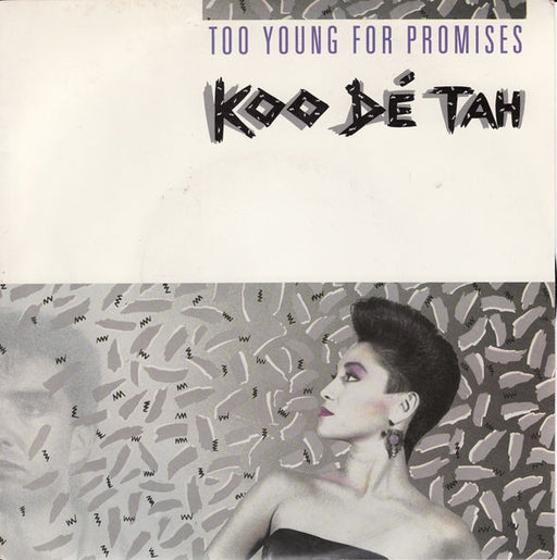 Koo Dé Tah – Too Young For Promises