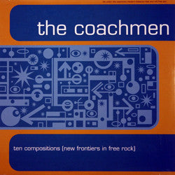 The Coachmen – Ten Compositions (New Frontiers In Free Rock)