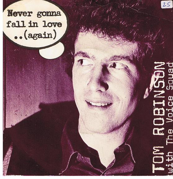 Tom Robinson, The Voice Squad – Never Gonna Fall In Love..(Again) 7" vinyl record, image 1 of 3