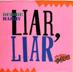 Deborah Harry – Liar, Liar 7" vinyl record, image 1 of 4