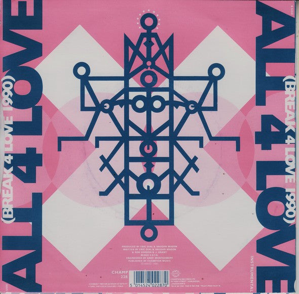 Raze, Lady J, The Secretary Of Entertainment – All 4 Love (Break 4 Love 1990) 7" vinyl record, image 2 of 4