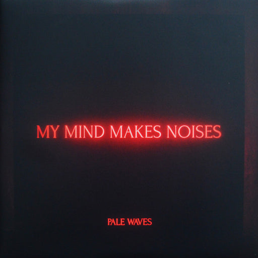 Pale Waves – My Mind Makes Noises (2xLP) LP vinyl record, image 1 of 10