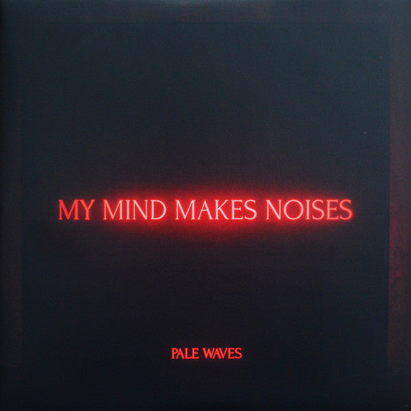 Pale Waves – My Mind Makes Noises (2xLP) LP vinyl record, image 1 of 10