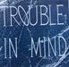 Trouble In Mind – Trouble In Mind 12" vinyl record, image 1 of 2