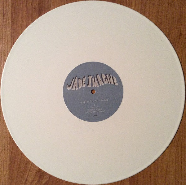 Jade Imagine – What The Fuck Was I Thinking 12" vinyl record, image 4 of 6