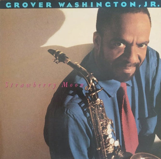 Grover Washington, Jr. – Strawberry Moon