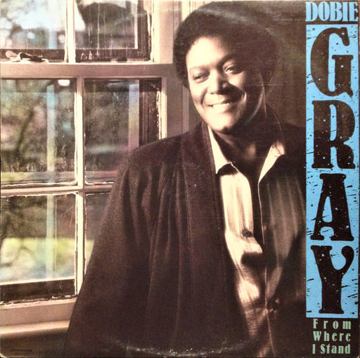 Dobie Gray – From Where I Stand