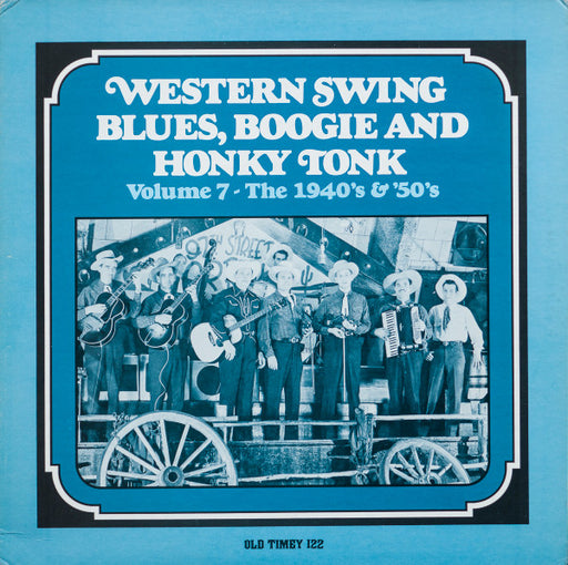 Various – Western Swing, Blues, Boogie And Honky Tonk Volume 7 - The 1940’s & ’50’s LP vinyl record, image 1 of 4