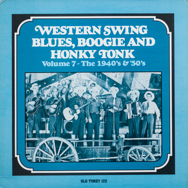 Various – Western Swing, Blues, Boogie And Honky Tonk Volume 7 - The 1940’s & ’50’s LP vinyl record, image 1 of 4