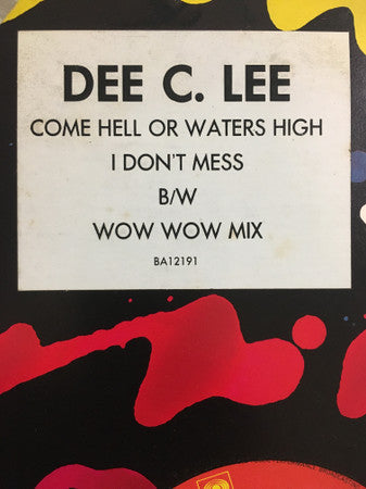 Dee C. Lee – Come Hell Or Waters High 12" vinyl record, image 1 of 3