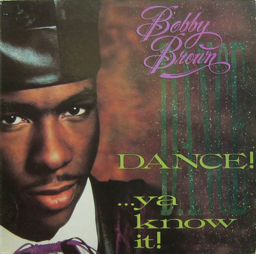 Bobby Brown – Dance!...Ya Know It! LP vinyl record, image 1 of 6