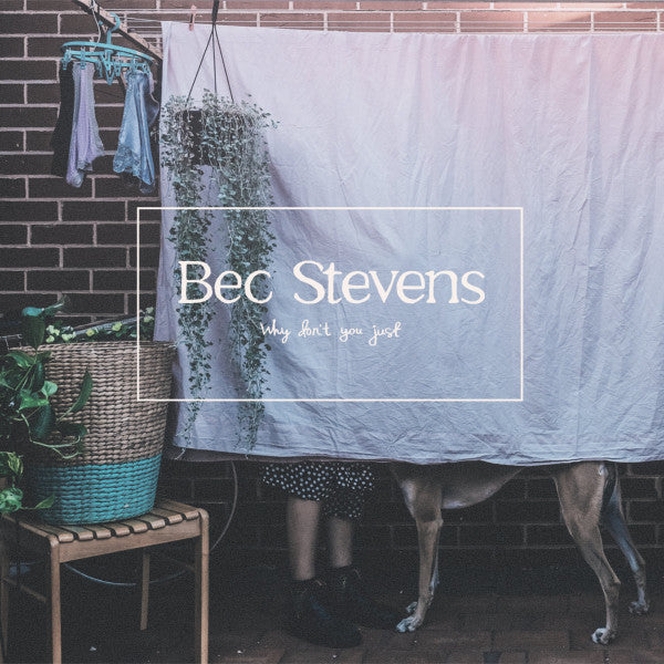 Bec Stevens – Why Don’t You Just 12" vinyl record, image 1 of 6