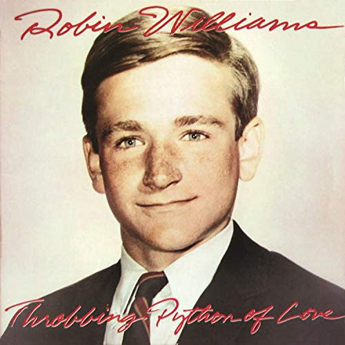 Robin Williams – Throbbing Python Of Love LP vinyl record