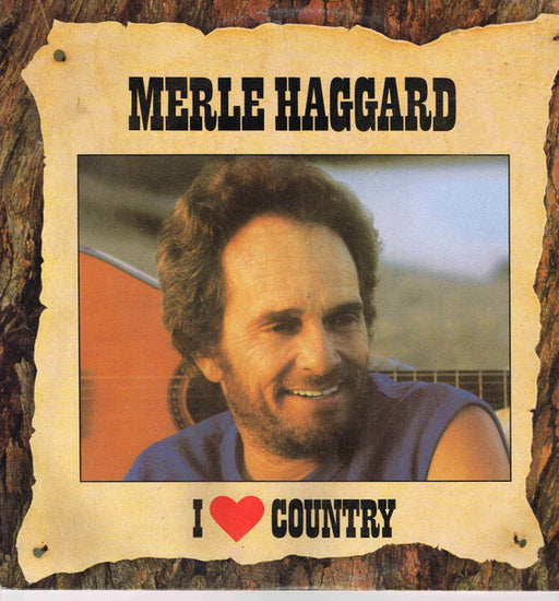 Merle Haggard – I ♥ Country LP vinyl record