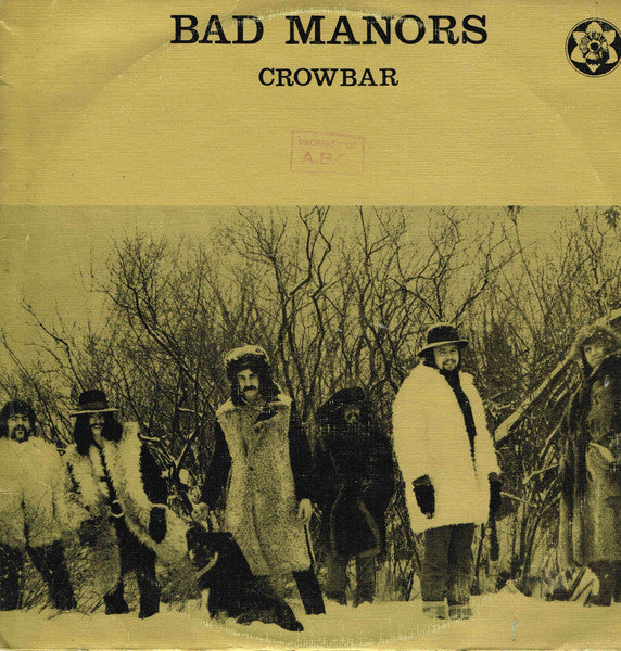 Crowbar – Bad Manors (Crowbar's Golden Hits, Volume 1) LP vinyl record