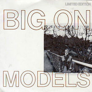 Models – Big On Love