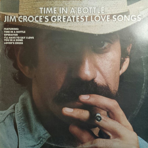 Jim Croce – Time In A Bottle Jim Croce's Greatest Love Songs LP vinyl record, image 1 of 4