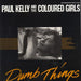 Paul Kelly & The Coloured Girls – Dumb Things (2x7") 7" vinyl record, image 1 of 9