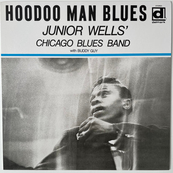 Junior Wells' Chicago Blues Band, Buddy Guy – Hoodoo Man Blues