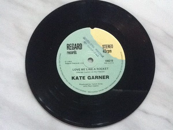 Kate Garner – Love Me Like A Rocket 7" vinyl record, image 3 of 3